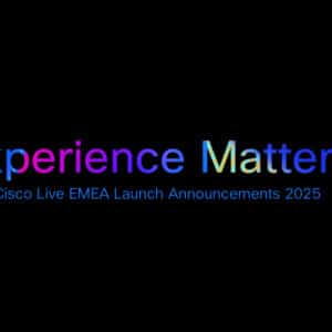 Advances Unveiled at Cisco Live Amsterdam
